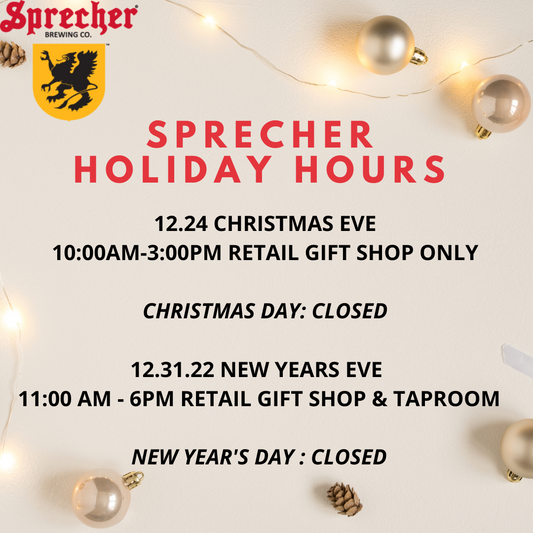Sprecher Holiday Hours