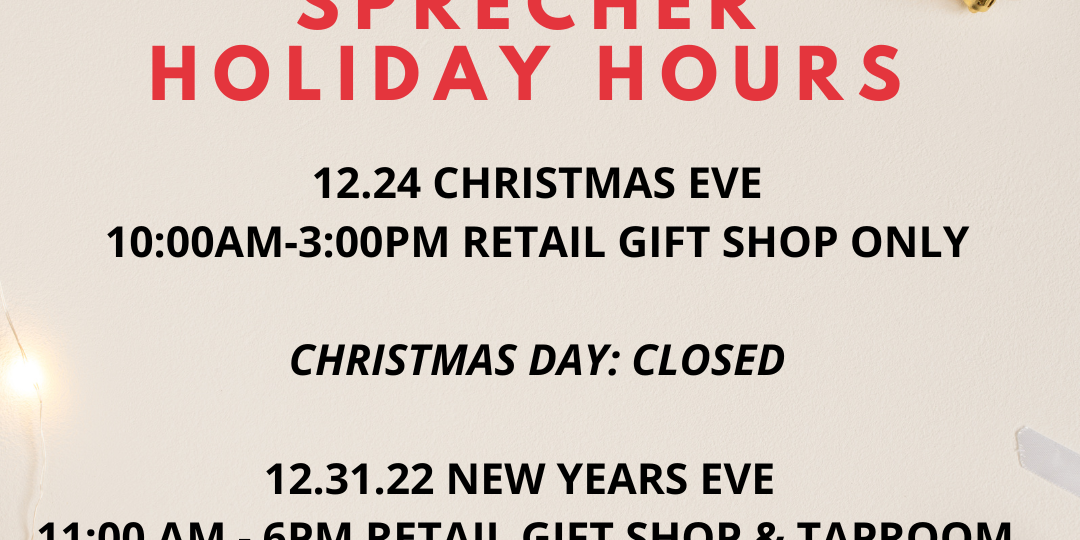Sprecher Holiday Hours