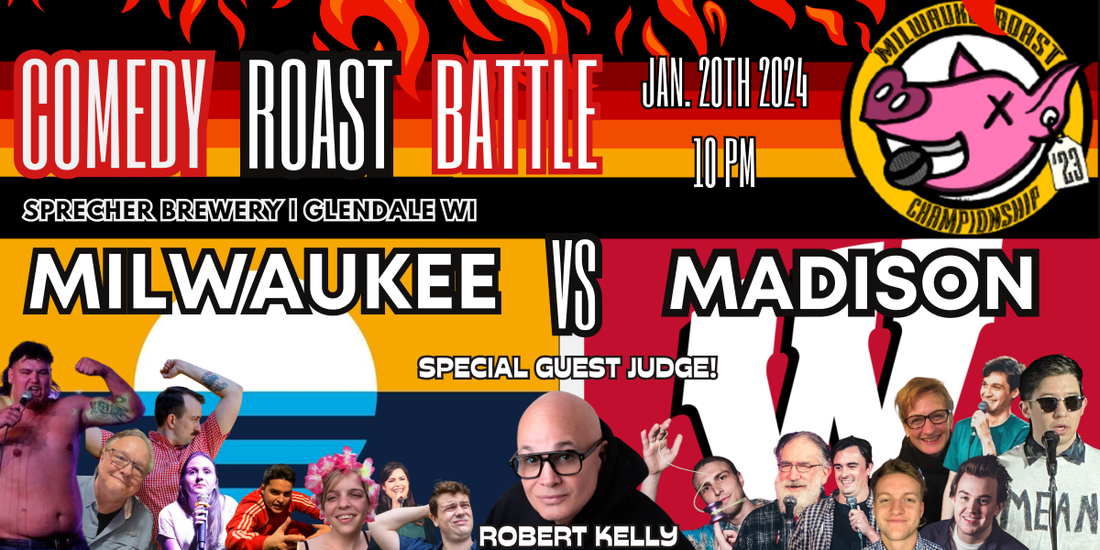 Milwaukee VS Madison Comedy Roast Battle | Special Guest Judge Robert Kelly
