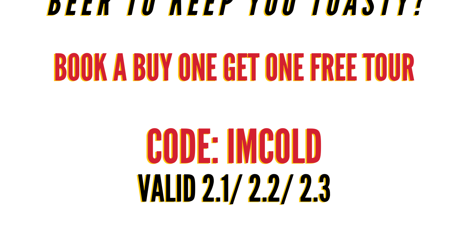 BOGO Tours Wed 2/1 through Fri 2/3