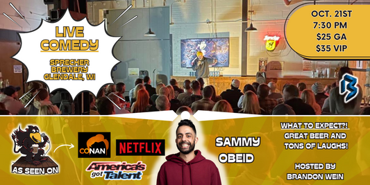 Sprecher Live Comedy Show | October 21st | Sammy Obeid
